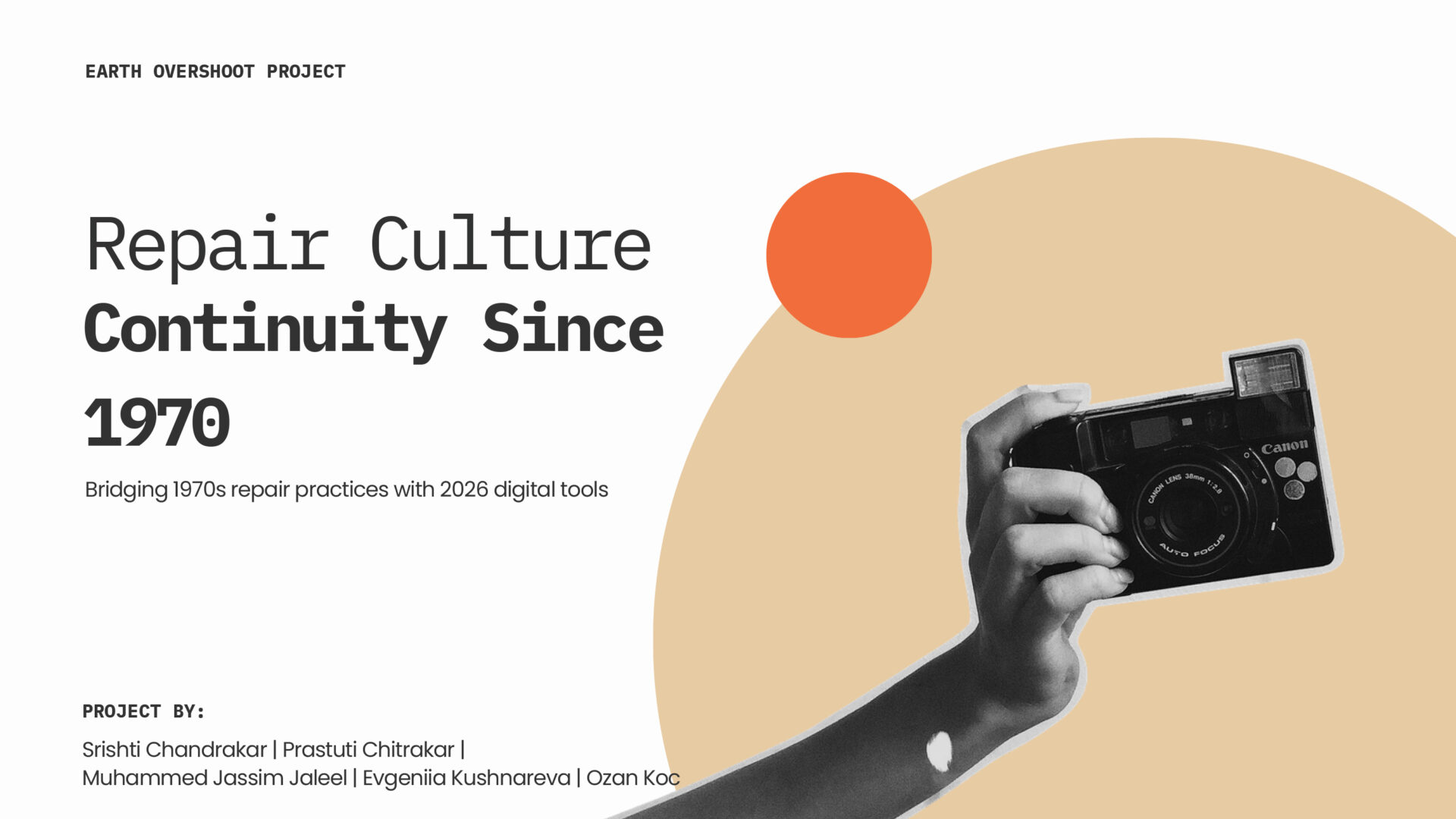 Minimalist poster layout reading “Repair Culture – Continuity Since 1970,” featuring an orange circle and a black-and-white cutout of a hand holding a vintage camera.